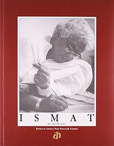 Ismat: Her Life Her Times by Sukrita Paul Kumar