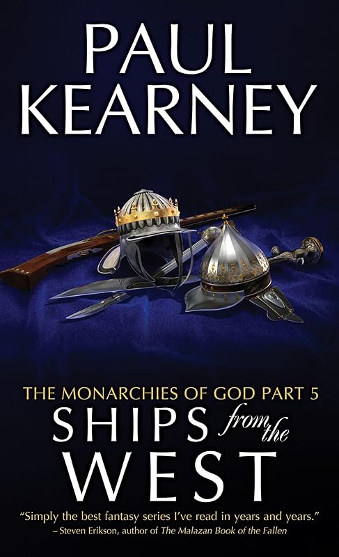 Ships From The West (The Monarchies of God Book 5) by Paul Kearney
