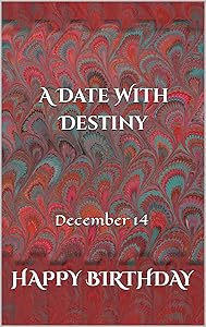 A Date With Destiny: December 14