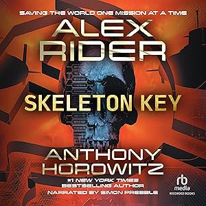 Skeleton Key: An Alex Rider Adventure