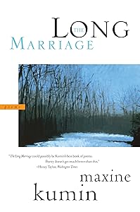 The Long Marriage: Poems
