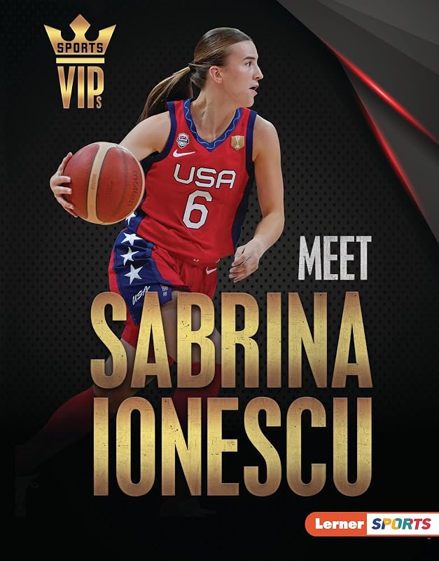 Meet Sabrina Ionescu: New York Liberty Superstar (Sports VIPs (Lerner ™ Sports)) by Margaret J. Goldstein
