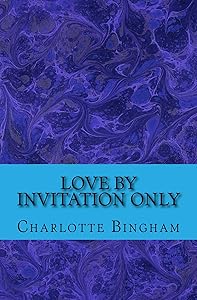 Love By Invitation Only