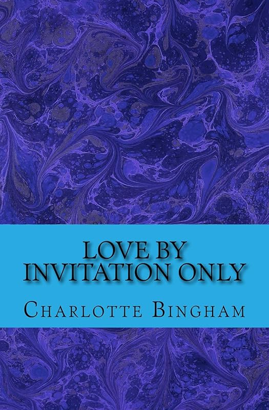 Love By Invitation Only by Charlotte Bingham