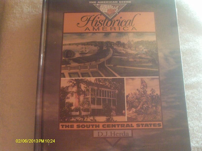 Historical America South Central States (American Scene) by D.J. Herda