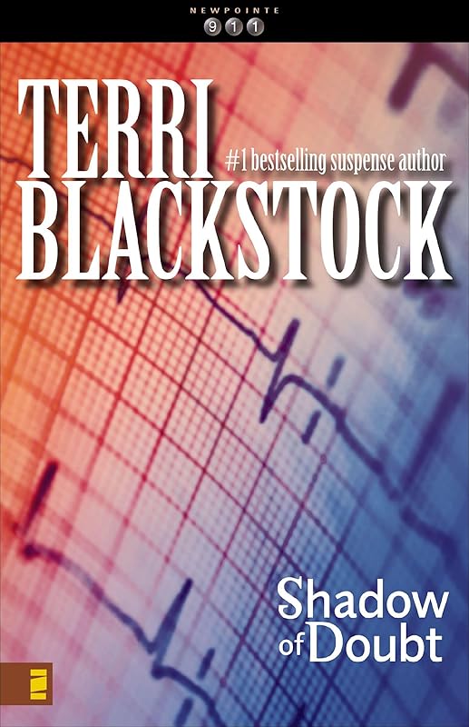 Shadow of Doubt (The Newpointe 911 Series Book 2) by Terri Blackstock