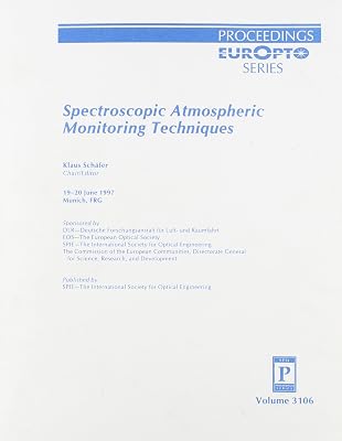 Spectroscopic Atmospheric Monitoring Technologies: 19-20 June 1997, Munich, Frg (Proceedings Europt Series)