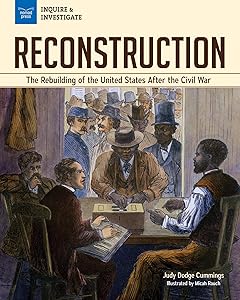 Reconstruction: The Rebuilding of the United States after the Civil War