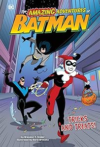 Tricks and Treats! (The Amazing Adventures of Batman!)