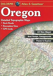 Oregon Atlas & Gazetteer (Delorme Atlas & Gazetteer) by Delorme