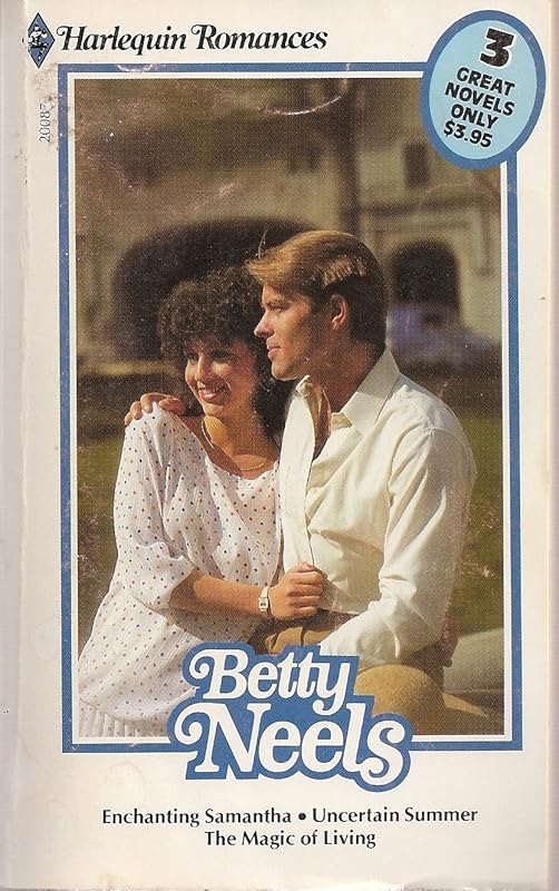 Enchanting Samantha, Uncertain Summer, Magic of Living 3 in 1 by Betty Neels