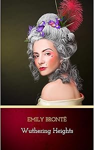 Wuthering Heights by Emily Brontë