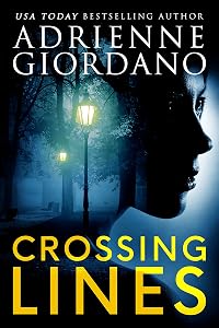 Crossing Lines: A Spellbinding CIA Romantic Suspense Thriller