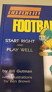 Football: Start Right and Play Well (Go for It)