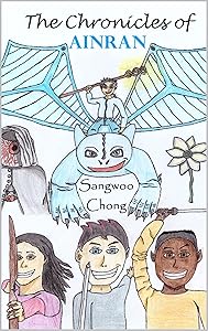 The Chronicles of Ainran by Sangwoo Chong