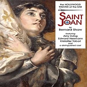 Saint Joan: A Chronicle Play in Six Scenes and an Epilogue