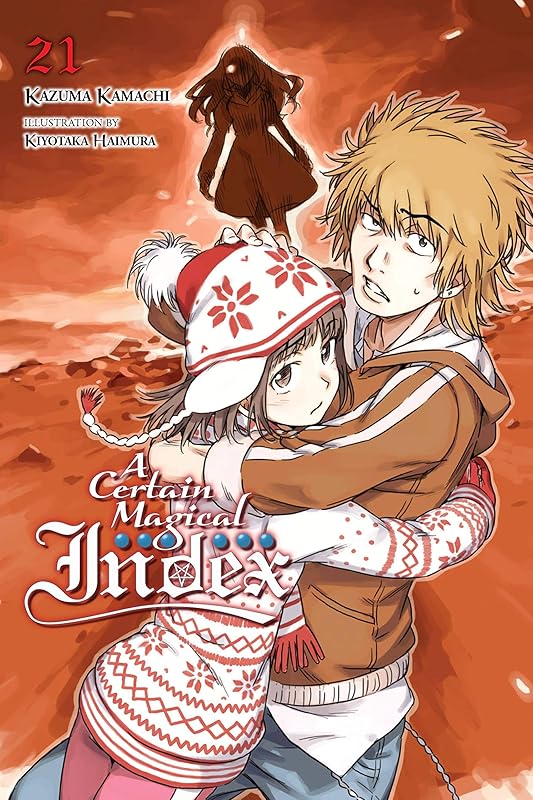 A Certain Magical Index, Vol. 21 (light novel) (A Certain Magical Index (light novel)) by Kazuma Kamachi