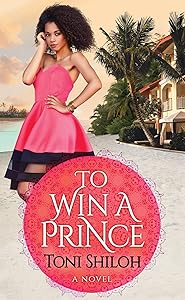 To Win a Prince by Toni Shiloh