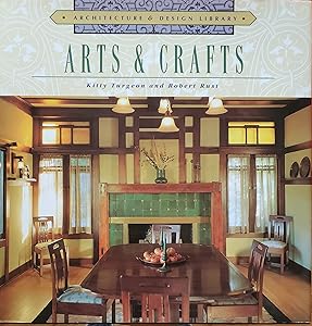Arts&Crafts (Architecture&Design Library) by Kitty Turgeon