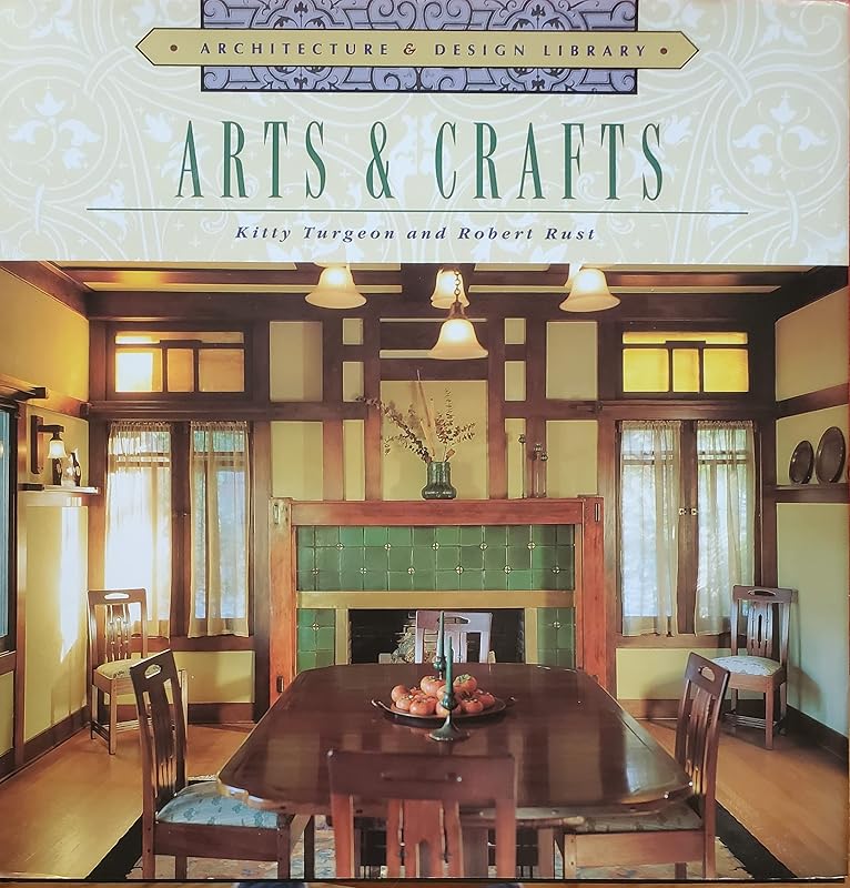 Arts&Crafts (Architecture&Design Library) by Kitty Turgeon