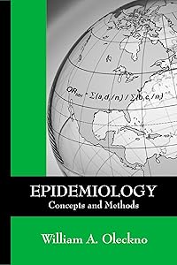 Epidemiology: Concepts and Methods by William A. Oleckno