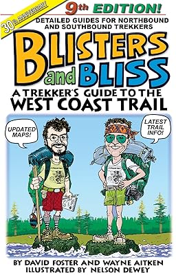 Blisters and Bliss: A Trekker's Guide to the West Coast Trail