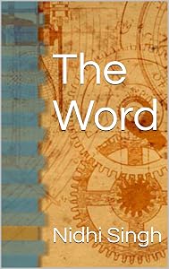 The Word by Nidhi Singh