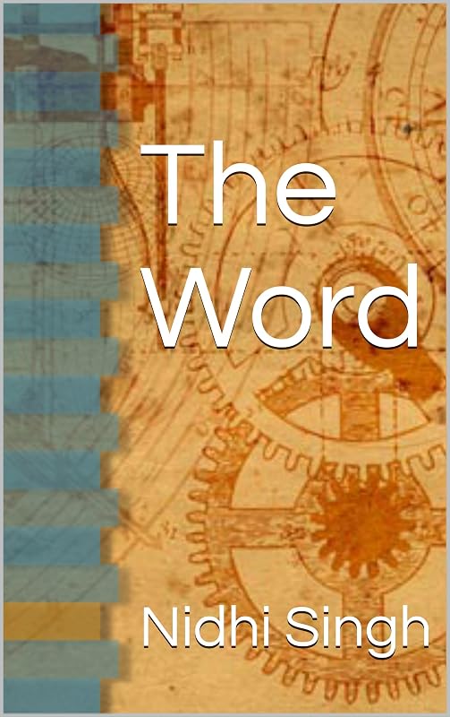 The Word by Nidhi Singh
