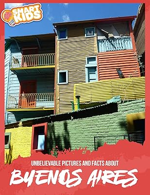 Unbelievable Pictures and Facts About Buenos Aires