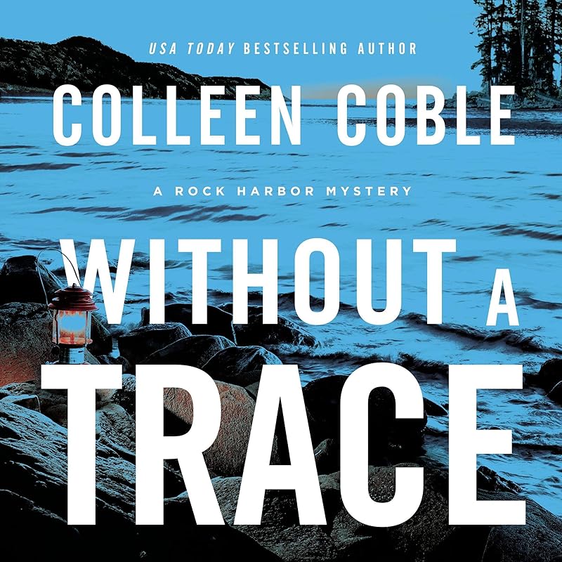 Without a Trace: The Rock Harbor Series by Colleen Coble