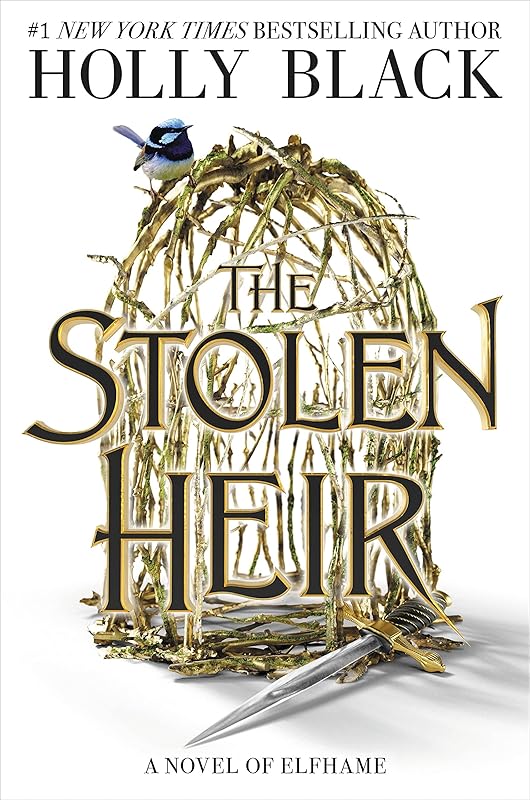 The Stolen Heir: A Novel of Elfhame (Volume 1) (The Stolen Heir, 1) by Holly Black
