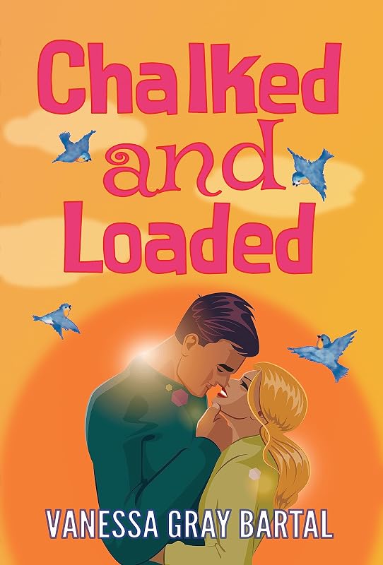 Chalked and Loaded (Private Spies Book 1) by Vanessa Gray Bartal