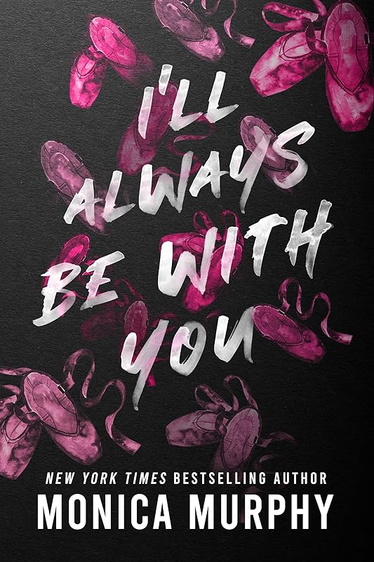 I’ll Always Be With You (Lancaster Prep, 4) by Monica Murphy
