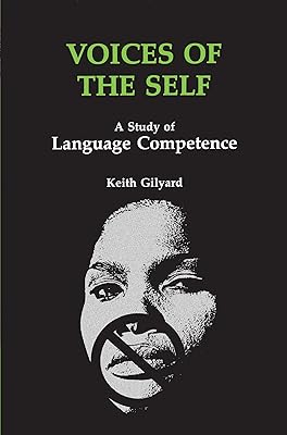 Voices of the Self: A Study of Language Competence (African American Life)
