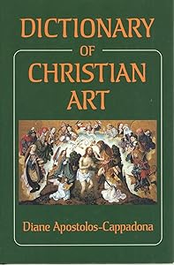 Dictionary of Christian Art