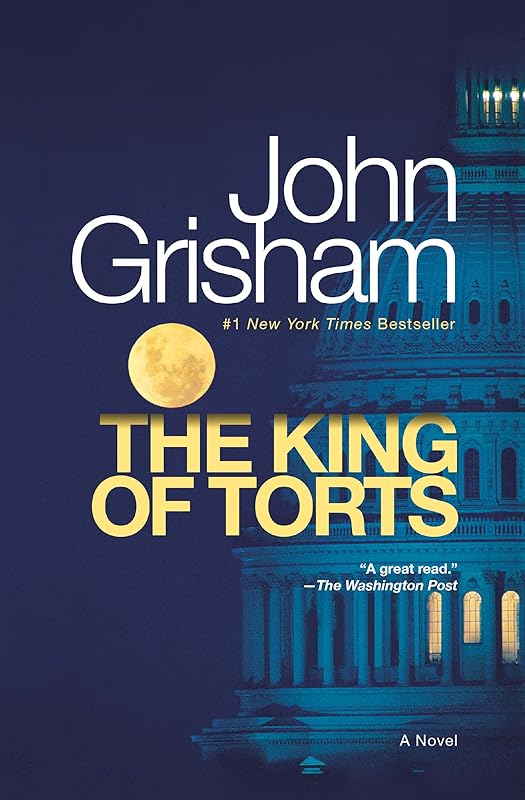 The King of Torts: A Novel by John Grisham