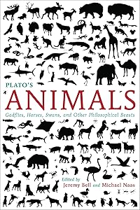 Plato's Animals: Gadflies, Horses, Swans, and Other Philosophical Beasts (Studies in Continental Thought)