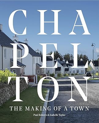 Chapelton: The Making of a Town