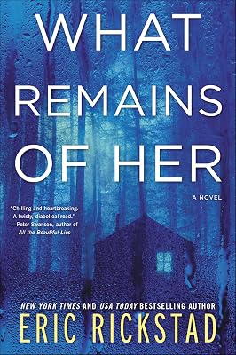 What Remains of Her: A Novel