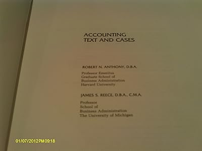 Accounting, Text and Cases (Robert N. Anthony/Willard J. Graham Series in Accounting)