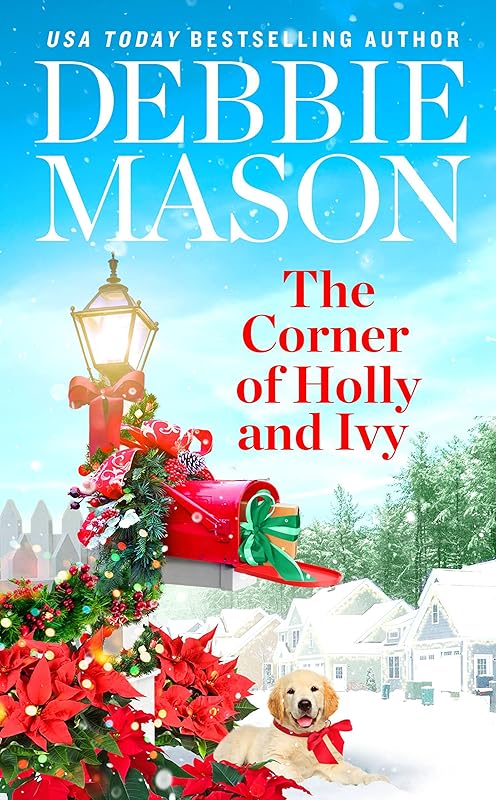 The Corner of Holly and Ivy: A feel-good Christmas romance (Harmony Harbor Book 7) by Debbie Mason