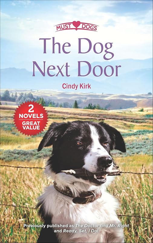 The Dog Next Door (Must Love Dogs) by Cindy Kirk