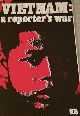Vietnam: A reporter's war