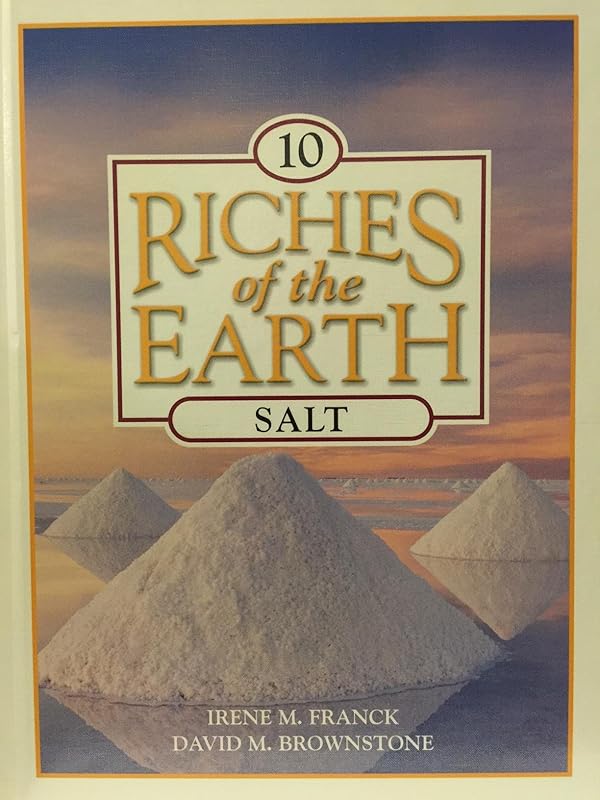 Salt (Riches of the Earth) by Irene M. Franck