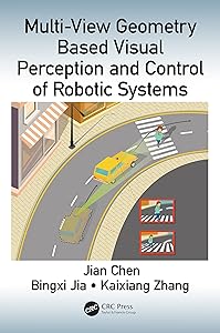 Multi-View Geometry Based Visual Perception and Control of Robotic Systems