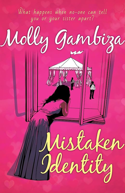 MIstaken Identity: What happens when no-one can tell you or your sister apart by Molly Gambiza