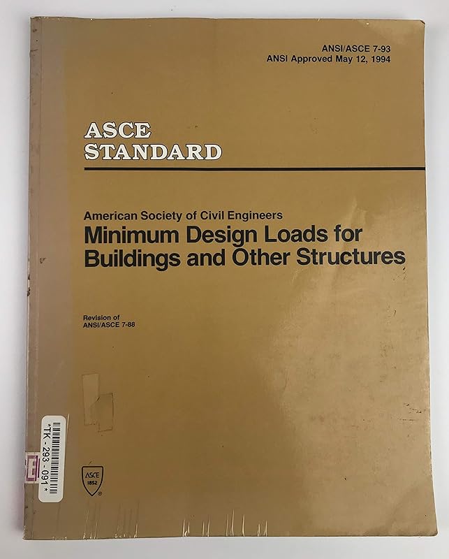 Minimum Design Loads for Buildings and Other Structures/Asce 7-93 by American Society of Civil Engineers