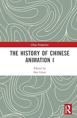The History of Chinese Animation I (China Perspectives)