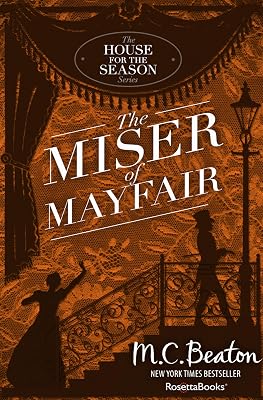 The Miser of Mayfair (The House for the Season Series)