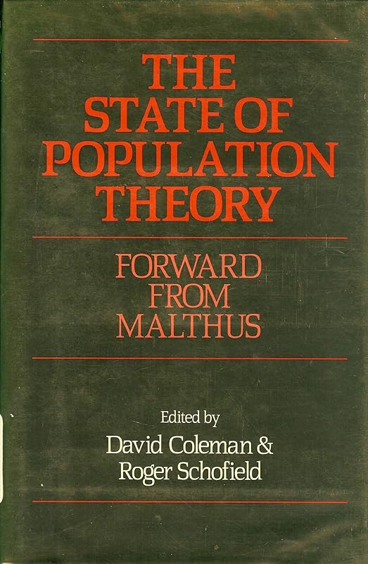 The State of Population Theory: Forward from Malthus by D. A. Coleman